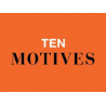 Ten Motives